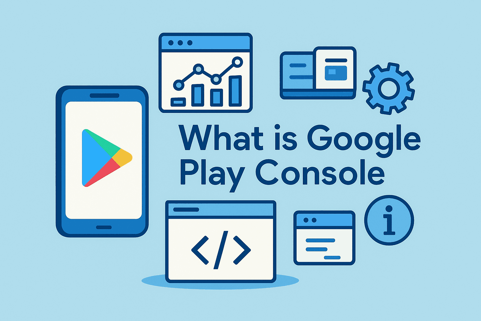Что такое Google Play Console и зачем она нужна разработчикам